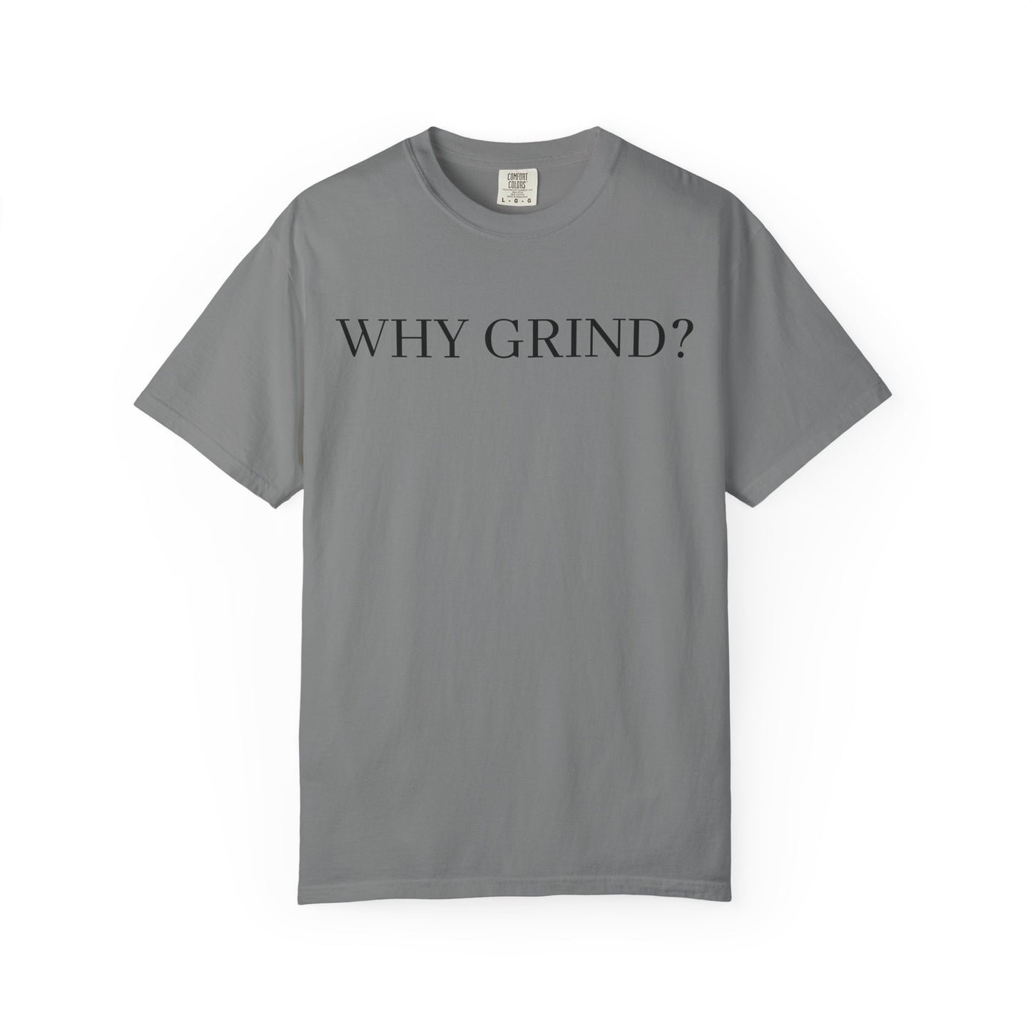 Why Grind?